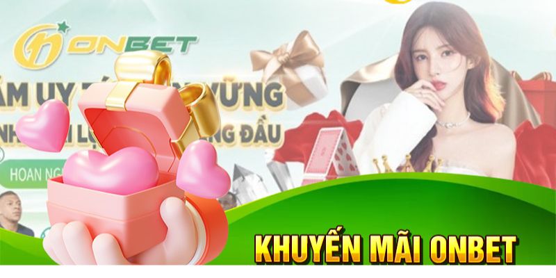 Tổng quan về khuyến mãi onbet